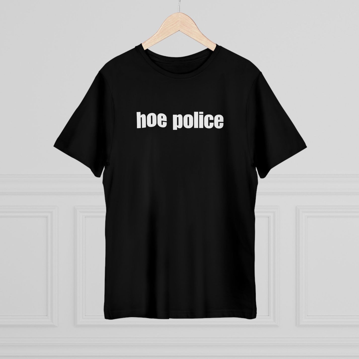 hoe police T-Shirt