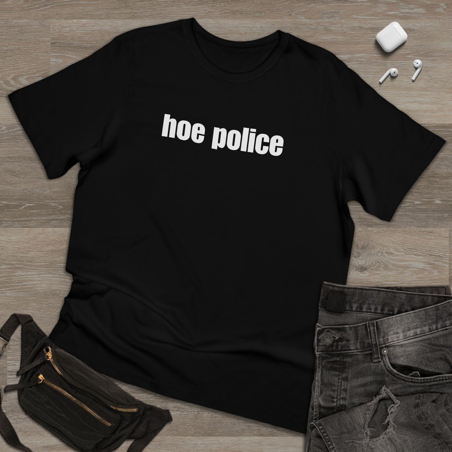 hoe police T-Shirt